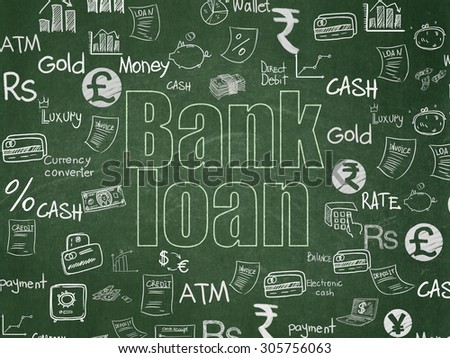 Currency concept: Chalk Green text Bank Loan on School Board background with  Hand Drawn Finance Icons, 3d render