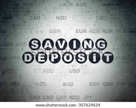 Currency concept: Saving Deposit on Digital Paper background