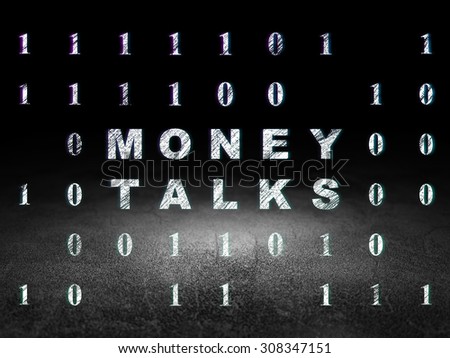 Finance concept: Money Talks in grunge dark room