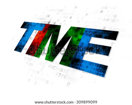 Time concept: Pixelated multicolor text Time on Digital background