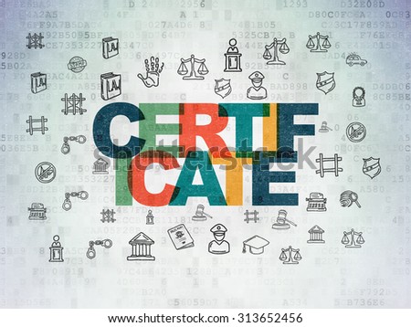 Law concept: Painted multicolor text Certificate on Digital Paper background with  Hand Drawn Law Icons
