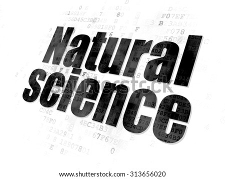 Science concept: Pixelated black text Natural Science on Digital background
