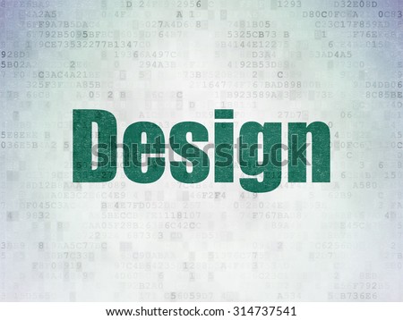 Advertising concept: Painted green word Design on Digital Paper background