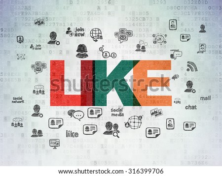 Social media concept: Painted multicolor text Like on Digital Paper background with  Hand Drawn Social Network Icons