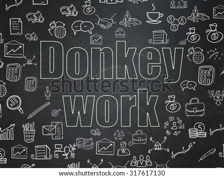 Finance concept: Chalk Green text Donkey Work on School Board background with  Hand Drawn Business Icons