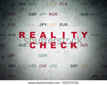 Business concept: Painted red text Reality Check on Digital Paper background with Currency