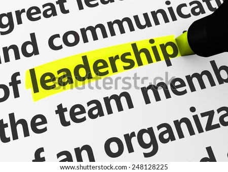Leadership concept with a 3d rendering of business related words and leadership text highlighted with a yellow marker.