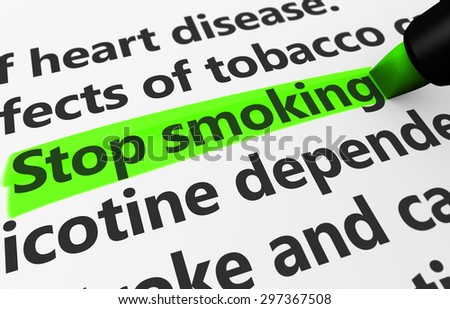 Health disease concept with a close-up 3d render of stop smoking text highlighted with a green marker.