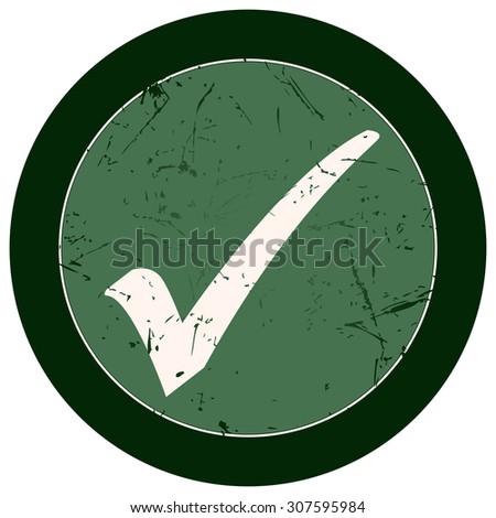 Checkmark Green Grunge Round sticker Sign, Vector Illustration. 