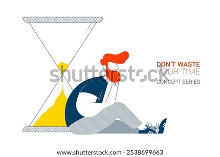 Don't waste your time Concept Vector Illustration. Thinking Man sitting Beside a Hourglass Template with Copy Space. Full Vector Design 