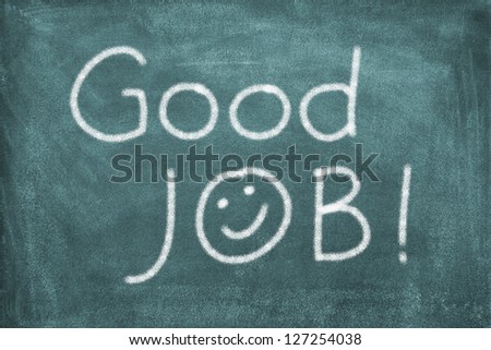 Blackboard with lettering Good job/Good job/blackboard