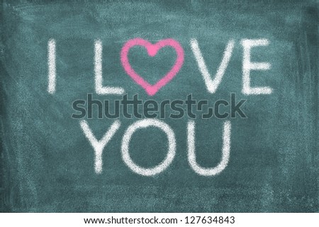 Blackboard with lettering i love you/heart/love