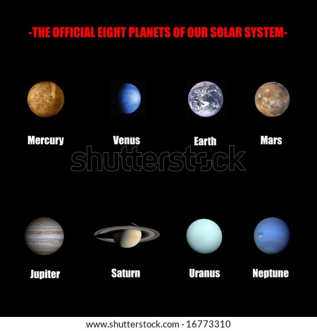 The Official Eight Planets Of Our Solar System Stock Photo 16773310 ...