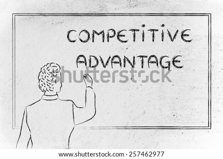 teacher (or ceo) writing on blackboard explaining about competitive advantage
