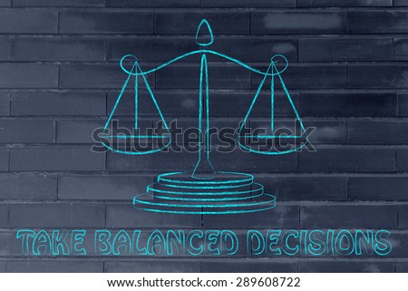 illustration of an old school balance, concept of taking decisions