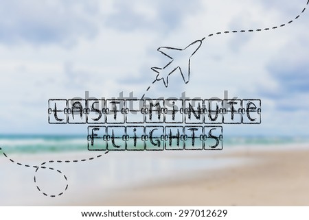 holiday and travel industry: departure board with writing Last Minute Flights, with airplane flying