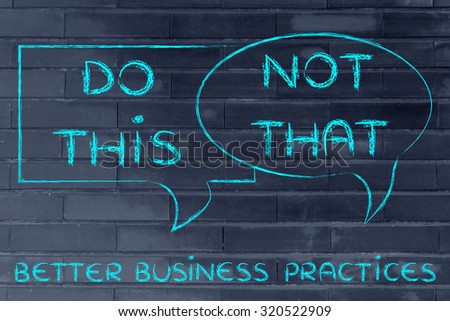 tips about better business practices: do this, not that,