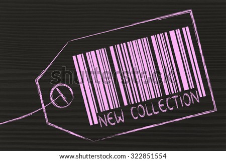 marketing and the retail industry: item label with code bar saying New Collection