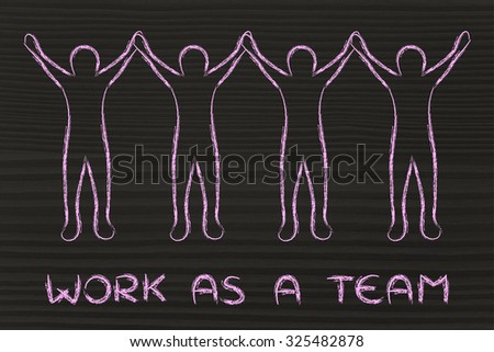 work as a team: group of people standing together holding hands