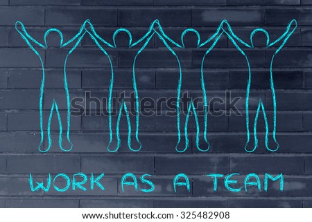 work as a team: group of people standing together holding hands