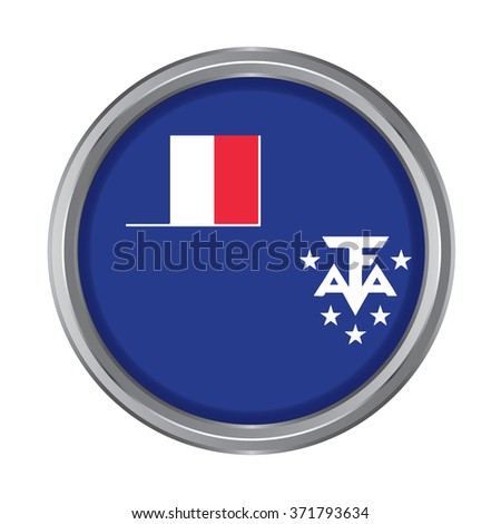 3D button Flag of French Southern Territories. Vector illustration. 