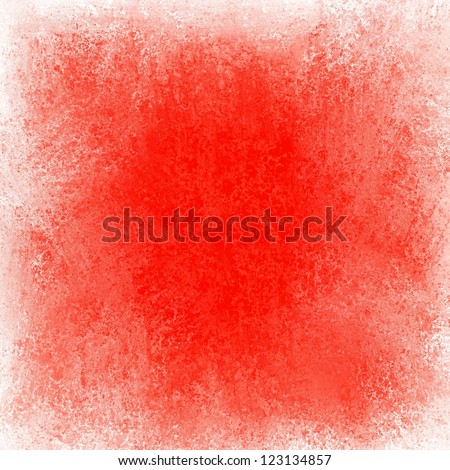 abstract red background white grunge border, bright primary red color with white edges, vintage grunge background texture, color splash on white, blank center for brochure text, cute fun background
