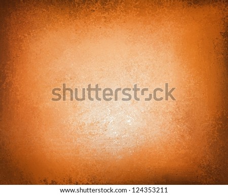 abstract orange background brown warm color, old paper design layout, dark black vignette frame border, burnt edges, white center, old vintage background texture style, gradient distressed paint