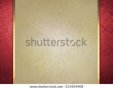 formal elegant light brown paper background with red border and gold ribbon or stripe layers, has vintage distressed texture