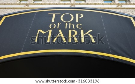 San Francisco, CA, USA - Jul 14, 2013: The Top of the Mark is a rooftop bar located at the top of the Mark Hopkins Hotel on Nob Hill at California and Mason Streets in San Francisco, California.