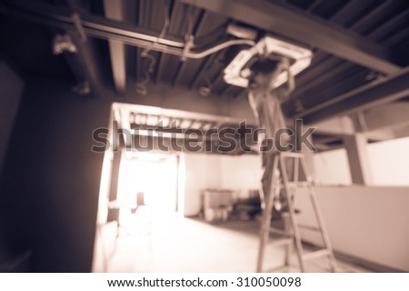 Blur Picture Construction Site - Construction work and Air Conditioning Technician