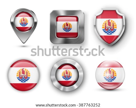  French Polynesia Metal and Glass Flag Badges, Buttons, Map marker pin and Shields. Vector illustrations