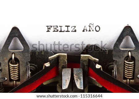 old typewriter with text feliz aÃ?Â±o (happy new year, in Spanish)
