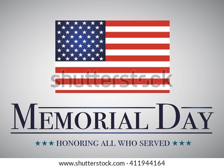 Honoring all who served banner for memorial day. American flag on gray