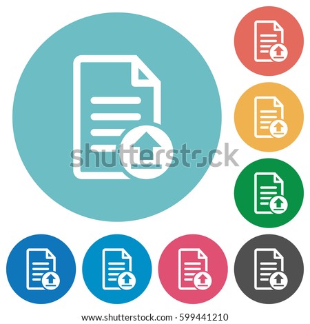 Upload document flat white icons on round color backgrounds
