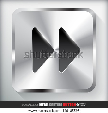 Square Metal Fast forward Button. Vector eps 10 Illustration. 