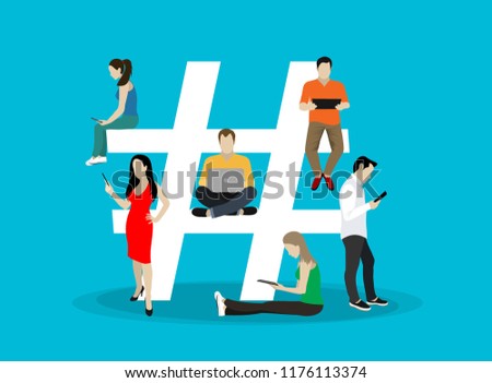 Hashtag concept illustration of young people using mobile tablet and smartphone for sending posts and sharing them in social media. Flat vector hashtag big symbol with guys and women follow the trend
