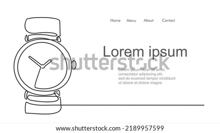 Continuous one line drawing of  wrist watch.  Line art. Illustration with quote template. Can used for logo, emblem, slide show and banner.