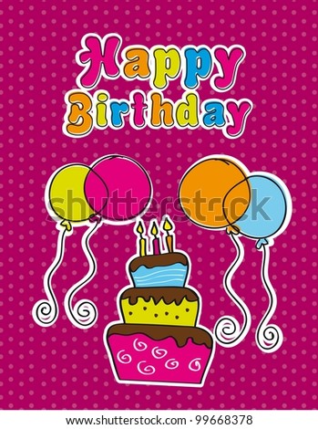 Happy Birthday With Cake And Balloons. Vector Illustration - 99668378 ...