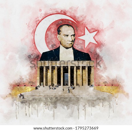 Watercolor illustration of Mustafa Kemal Ataturk founder of the Turkish Republic behind Anitkabir Mausoleum with turkish flag on background