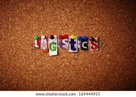 Logistics - Cut out letters pinned on a cork notice board.