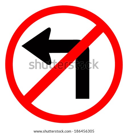 Do not turn left traffic sign on white 
