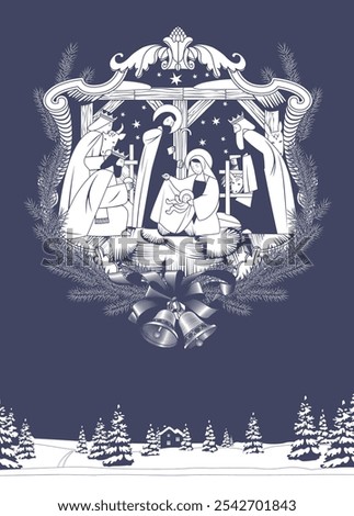 Scene of the Nativity of Christ in decorative frame and spruce branch wreath with bells and winter forest landscape. Vintage engraving stylized drawing in 
blue and white colors. Vector illustration