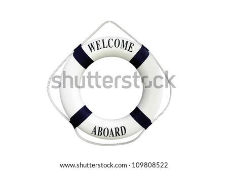 Isolated Life buoy with welcome aboard on it