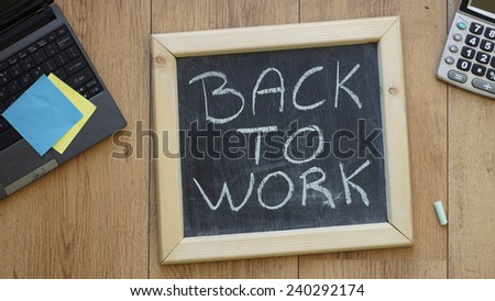 Back to work written at the office