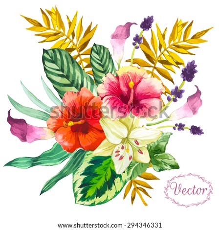 Vector illustration with watercolor flowers. Beautiful bouquet tropical plants on white background. Composition with monstera and palm leaves, lily chinese hibiscus.