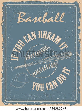 Vintage baseball poster on old paper background  with motivation quote by Walt Disney