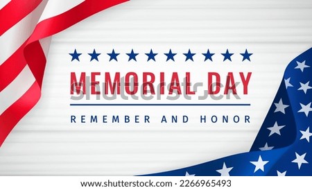 Memorial Day - Remember and Honor Poster. U.S. Memorial Day Selebration. American national holiday. Greeting card with text and USA flag with folds on white wooden background. 3d vector illustration