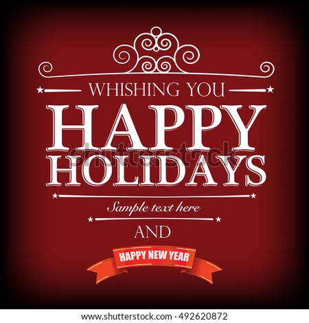 Happy Holidays And Happy New Year Vector Illustration - 492620872