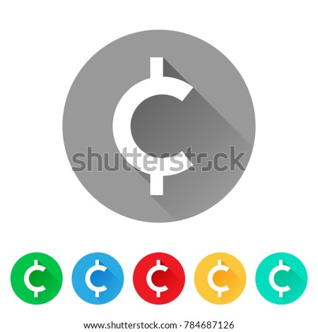 Set of cent sign icons, currency symbol, flat round button