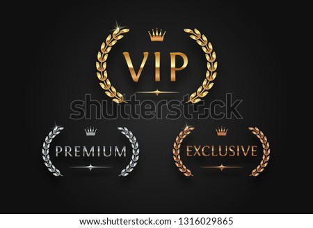 VIP, premium and exclusive sign with laurel wreath - golden, silver and bronze variants, isolated on black background. Luxury sign vector set.